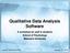 Qualitative Data Analysis Software. A workshop for staff & students School of Psychology Makerere University