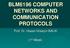 BLM6196 COMPUTER NETWORKS AND COMMUNICATION PROTOCOLS