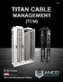 Titan Cable Management Catalog TCM3.0. IMS Engineered Products is ISO 9001 Certified. Designed and Manufactured in the USA