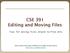 CSE 391 Editing and Moving Files
