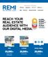REACH YOUR REAL ESTATE AUDIENCE WITH OUR DIGITAL MEDIA.