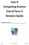 Year 8 Computing Science End of Term 3 Revision Guide