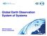 Global Earth Observation System of Systems. GEO Secretariat Geneva, Switzerland