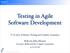 Testing in Agile Software Development