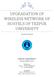 UPGRADATION OF WIRELESS NETWORK OF HOSTELS OF TEZPUR UNIVERSITY