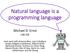 Natural language is a programming language