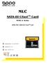 MLC. SATA-III CFast TM Card. MUSE-D Series. APRO MLC SATA-III CFast TM Card. Document No. : 100-xxCFA-VDCTM. Version No. : 01V0