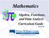 Mathematics. Algebra, Functions, and Data Analysis Curriculum Guide. Revised 2010