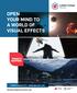 OPEN YOUR MIND TO A WORLD OF VISUAL EFFECTS
