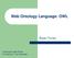 Web Ontology Language: OWL