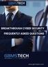 BREAKTHROUGH CYBER SECURITY FREQUENTLY ASKED QUESTIONS