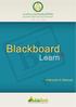 Guide: ETG- 36 Effective: 20 May 2014 Page #: 1 of 74 Blackboard 9.1 SP 14 Instructor Manual