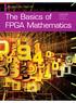 XPLANATION: FPGA 101. The Basics of. by Adam Taylor Principal Engineer EADS Astrium FPGA Mathematics
