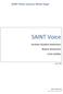 SAINT Voice. SAINT Police Systems White Paper. Increase Situation Awareness Reduce Distraction Limit Liability. June 1, 2013