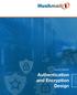 WHITE PAPER. Authentication and Encryption Design