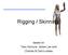 Rigging / Skinning. based on Taku Komura, Jehee Lee and Charles B.Own's slides