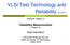 VLSI Test Technology and Reliability (ET4076)
