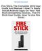 Fire Stick: The Complete 2016 User Guide And Manual - How To Easily Install Android Apps On Your Fire Stick (Streaming Devices, Fire TV Stick User