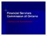 Financial Services Commission of Ontario. Licensing Link Demonstration