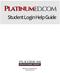 Platinumed.com. Student Login Help Guide. ã Platinum Educational Group Phone