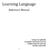 Learning Language. Reference Manual. George Liao (gkl2104) Joseanibal Colon Ramos (jc2373) Stephen Robinson (sar2120) Huabiao Xu(hx2104)