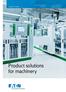 Product solutions for machinery
