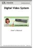 Digital Video System. User s s Manual.