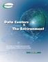 Data Centers. The Environment. December The State of Global Environmental Sustainability in Data Center Design
