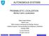 AUTONOMOUS SYSTEMS. PROBABILISTIC LOCALIZATION Monte Carlo Localization