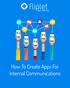 How To Create Apps For Internal Communications