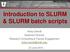 Introduction to SLURM & SLURM batch scripts