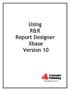 Using R&R Report Designer Xbase Version 10