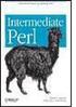 Intermediate Perl Table of Contents Intermediate Perl Foreword Preface Structure of This Book Conventions Used in This Book Using Code Examples