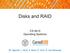 Disks and RAID. CS 4410 Operating Systems. [R. Agarwal, L. Alvisi, A. Bracy, E. Sirer, R. Van Renesse]