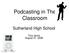 Podcasting in The Classroom