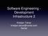 Software Engineering - Development Infrastructure 2. Kristjan Talvar Nortal
