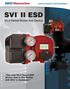 II ESD. SIL3 Partial Stroke Test Device. The only SIL3 Smart ESD device that is live during and after a shutdown.