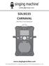 SDL9035 CARNAVAL.   INSTRUCTION MANUAL. The Singing Machine is a registered trademark of The Singing Machine Co., Inc.