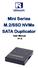 Mini Series M.2/SSD NVMe SATA Duplicator. User Manual V1.0
