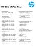 HP SSD EX900 M.2. Product Specification Capacity: 120GB, 250GB, 500GB Components: 3D NAND TLC