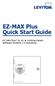 EZ-MAX Plus Quick Start Guide. EZ-MAX Plus 8, 16, & 24 Relay Panels Software Revision 1.0 and above.