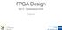FPGA Design. Part III - Combinatorial VHDL. Thomas Lenzi