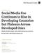 Social Media Use Continues to Rise in Developing Countries but Plateaus Across Developed Ones