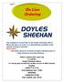 On Line Ordering. Please contact your sales rep or call the Doyles Sheehan offices To set up your account for on-line access to Web Console