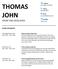 THOMAS JOHN FRONT-END DEVELOPER WORK EXPERIENCE. Address San Diego, CA Phone Portfolio tkjohn.