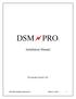 DSM PRO. Installation Manual. Copyright November DSM PRO Installation Manual Rev 2 Effective 5/24/05 1