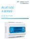 BLUE LOG X-SERIES. Quick Start Guide. Version