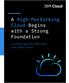 A High-Performing Cloud Begins with a Strong Foundation. A solution guide for IBM Cloud bare metal servers