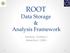 ROOT. Data Storage & Analysis Framework. Stanford, XLDB2015 René Brun / CERN