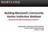 Building Maryland s Community Anchor Institution database Maryland Broadband Mapping Initiative